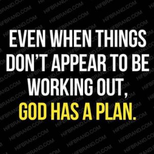 God has a plan