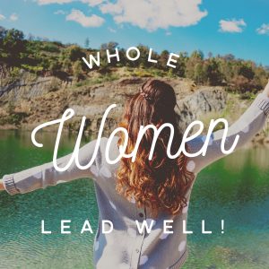 whole women lead well
