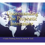 Understanding the Prophetic Intercessor