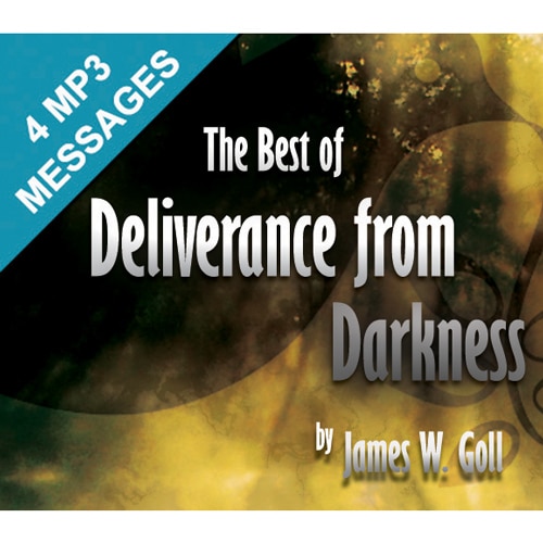 The Best of Deliverance from Darkness - 4 Message Set